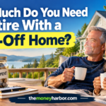 How Much Do You Need to Retire With a Paid-Off Home?